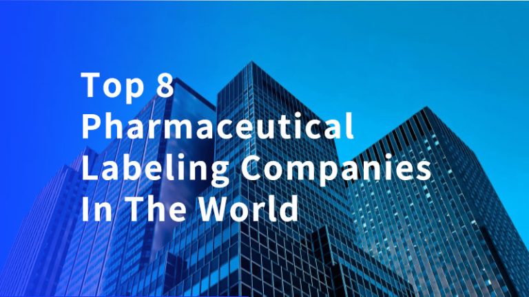 Top 8 des Entreprises d’Étiquetage Pharmaceutique dans le Monde